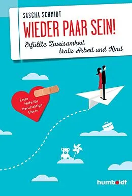 E-Book (epub) Wieder Paar sein! von Sascha Schmidt