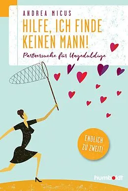E-Book (pdf) Hilfe, ich finde keinen Mann von Andrea Micus