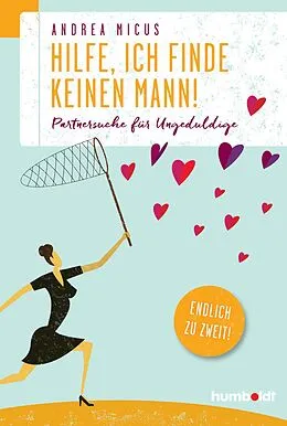E-Book (epub) Hilfe, ich finde keinen Mann von Andrea Micus