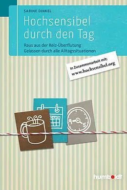 E-Book (epub) Hochsensibel durch den Tag von Sabine Dinkel