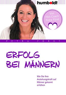 E-Book (epub) Erfolg bei Männern von Petra Fürst