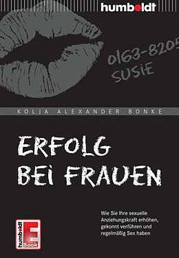 E-Book (epub) Erfolg bei Frauen von Kolja Alexander Bonke