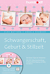 Kartonierter Einband Schwangerschaft, Geburt &amp; Stillzeit von Elke Mattern, Angela Schweer