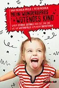 E-Book (epub) Mein wunderbares wütendes Kind von Sara Michalik-Imfeld, Peter Michalik