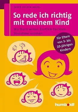 E-Book (epub) So rede ich richtig mit meinem Kind von Doris Heueck-Mauß