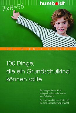 E-Book (epub) 100 Dinge, die ein Grundschulkind können sollte von Dr. Birgit Ebbert