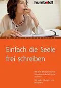 E-Book (pdf) Einfach die Seele frei schreiben von Sylvia Winnewisser
