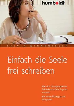 E-Book (pdf) Einfach die Seele frei schreiben von Sylvia Winnewisser