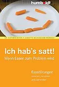 E-Book (pdf) Ich hab´s satt! Wenn Essen zum Problem wird von Dr. Kathrin Beyer, Annette Beuckmann-Wübbels