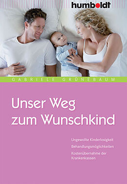 E-Book (pdf) Unser Weg zum Wunschkind von Gabriele Grünebaum