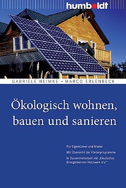 E-Book (pdf) Ökologisch wohnen, bauen und sanieren von Gabriele Neimke, Marco Erlenbeck