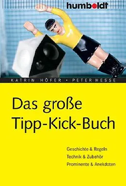 PDF Das große Tipp-Kick-Buch von Katrin Höfer, Peter Hesse