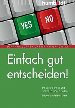 E-Book (pdf) Einfach gut entscheiden! von Johanna Joppe, Christian Ganowski