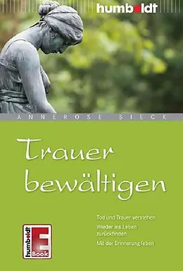 E-Book (epub) Trauer bewältigen von Annerose Sieck
