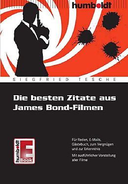 E-Book (pdf) Die besten Zitate aus James Bond-Filmen von Siegfried Tesche