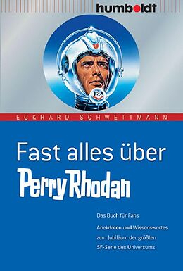 E-Book (pdf) Fast alles über Perry Rhodan von Eckhard Schwettmann