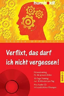 E-Book (pdf) Verflixt, das darf ich nicht vergessen! Band 3 von Ursula Oppolzer