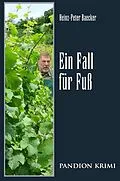 E-Book (epub) Ein Fall für Fuß: Hunsrück-Krimi-Reihe Band X von Heinz-Peter Baecker