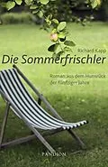E-Book (epub) Die Sommerfrischler: Roman aus dem Hunsrück der fünfziger Jahre von Richard Kapp