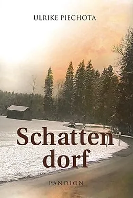E-Book (epub) Schattendorf von Ulrike Piechota Piechota