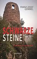 E-Book (epub) Schwarze Steine: Kriminalroman von Franz-Josef Gemmel
