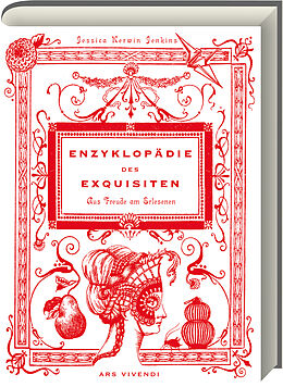 Fester Einband Enzyklopädie des Exquisiten von Jessica Kerwin Jenkins