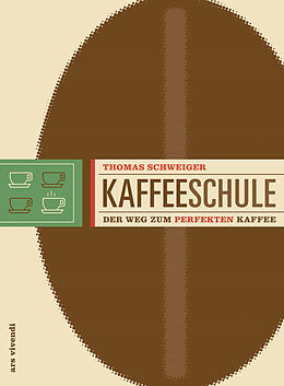 Kartonierter Einband Kaffeeschule von Thomas Schweiger