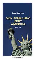 E-Book (epub) Don Fernando erbt Amerika von Ewald Arenz