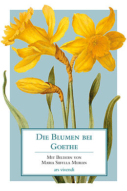 Fester Einband Die Blumen bei Goethe von 