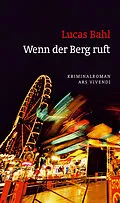E-Book (epub) Wenn der Berg ruft von Lucas Bahl