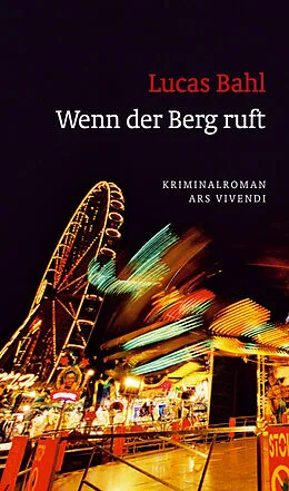 E-Book (epub) Wenn der Berg ruft von Lucas Bahl