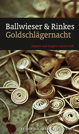 E-Book (epub) Goldschlägernacht von Petra Rinkes, Roland Ballwieser