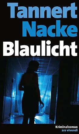 E-Book (epub) Blaulicht von Petra Nacke, Elmar Tannert