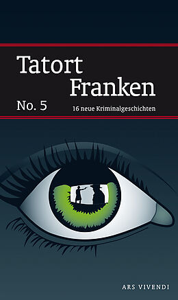 Paperback Tatort Franken 5 von ars ars vivendi verlag (Auswahl)