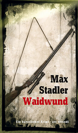 Fester Einband Waidwund von Max Stadler