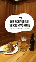 E-Book (epub) Die Schäufele-Verschwörung von Jan Beinßen