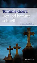 E-Book (epub) Der Tod kommt schnell von Tommie Goerz