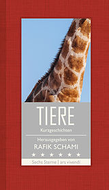 E-Book (epub) Tiere (eBook) von Rafik Schami, Franz Hohler, Monika Helfer