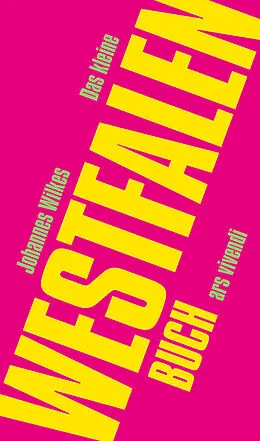 E-Book (epub) Das kleine Westfalenbuch von Johannes Wilkes