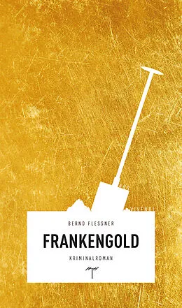 E-Book (epub) Frankengold von Bernd Flessner