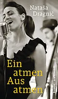 E-Book (epub) Einatmen, Ausatmen von Natasa Dragnic