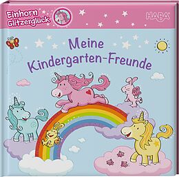 Fester Einband Einhorn Glitzerglück Meine Kindergarten-Freunde von Stephanie Roehe