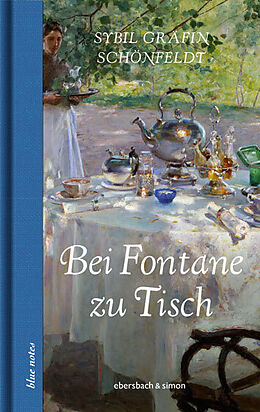 Fester Einband Bei Fontane zu Tisch von Sybil Gräfin Schönfeldt