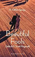 E-Book (epub) Beautiful Fools von R. Clifton Spargo