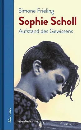 E-Book (epub) Sophie Scholl von Simone Frieling
