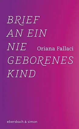 E-Book (epub) Brief an ein nie geborenes Kind von Oriana Fallaci