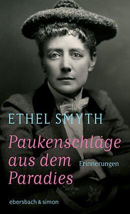 E-Book (epub) Paukenschläge aus dem Paradies von Ethel Smyth