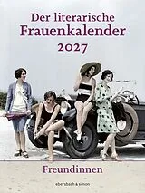 Kalender Der literarische Frauenkalender 2027 - Freundinnen von 