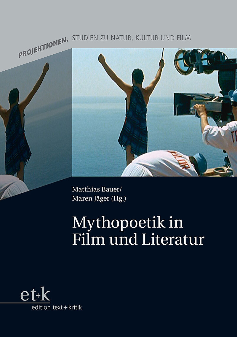 Mythopoetik in Film und Literatur