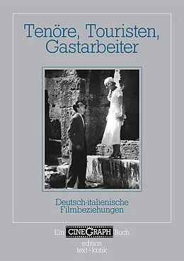 E-Book (pdf) Tenöre, Touristen, Gastarbeiter von Francesco Bono, Johannes Roschlau